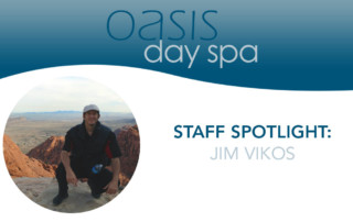 oasis day spa staff spotlight: jim vikos