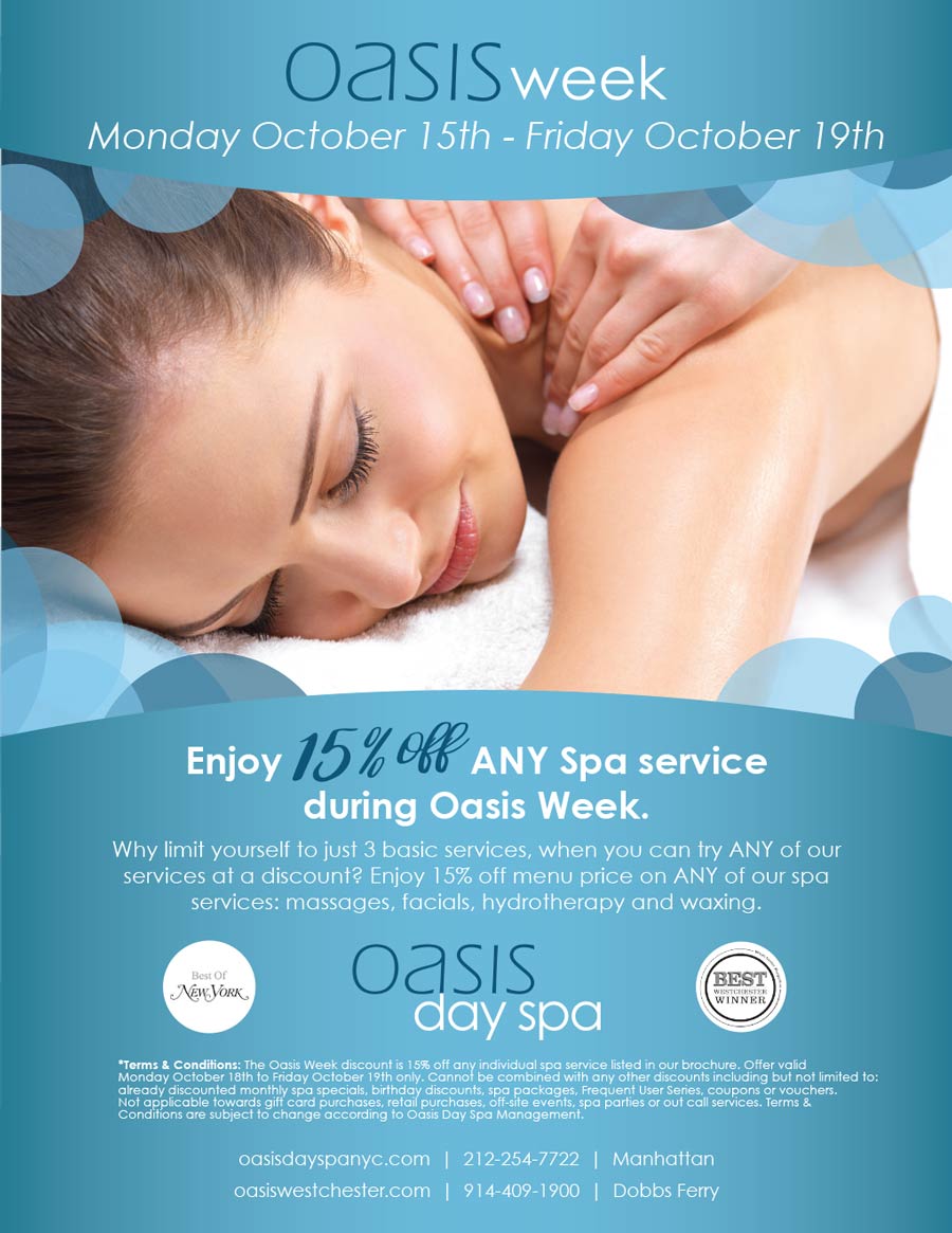 2018_oasis-week-FALL_poster Oasis Week October 15-19. Enjoy 15% OFF ANY Spa Service.