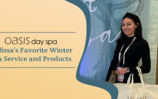Melissa's Favorite Winter Spa Service and Products