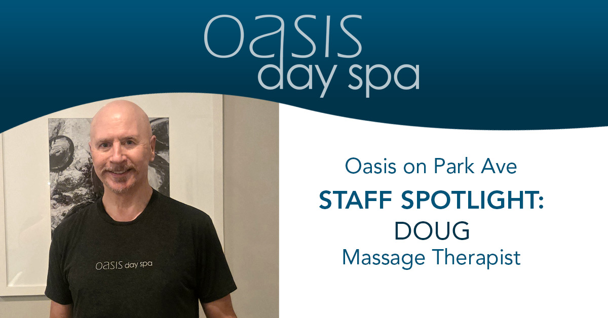 Oasis Staff Spotlight, Doug, LMT