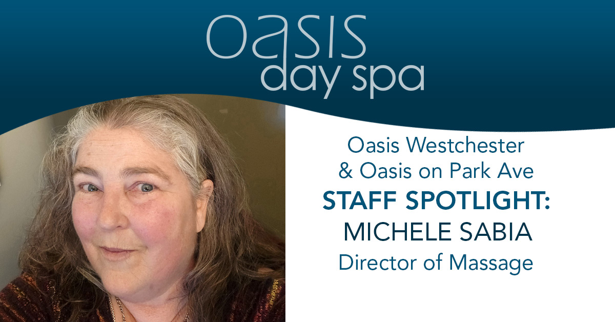 Oasis Staff Spotlight, Michele Sabia, Director of Massage