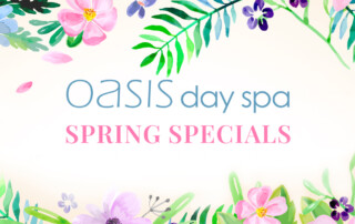 Oasis Day Spa's Spring Spa Specials